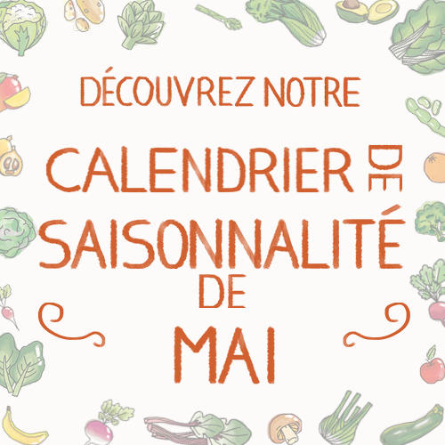Fruits & légumes : le calendrier de saisonnalité de Mai 2022, selon Biocoop
