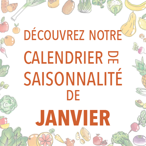 Découvrez notre calendrier de saisonnalité de Janvier 2024 !